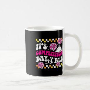 Es ist Cheer-Wettbewerbstag Cheerleading-Wettbewer Kaffeetasse