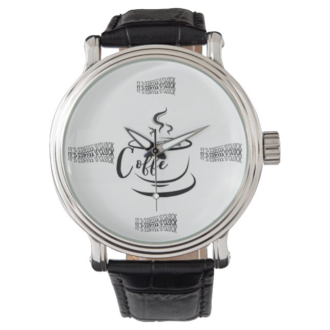 Es ist Coffee O'clock Armbanduhr (Vorderseite)