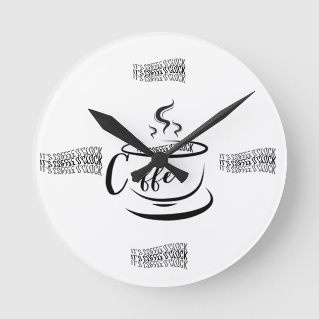 Es ist Coffee O'clock Runde Wanduhr (Vorderseite)