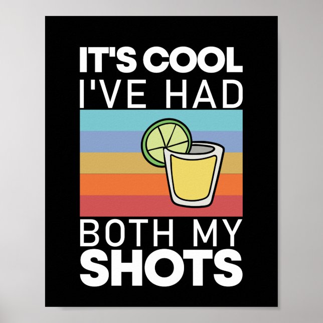 Es ist Cool, dass ich beide meine Shots Funny Tequ Poster (Vorne)