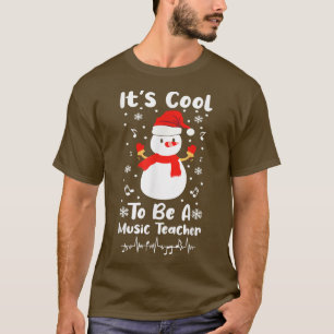 Es ist Cool, ein Musiklehrer zu sein Weihnachtsmus T-Shirt