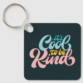 Es ist cool, freundlich zu sein Retro-Typografie-S Schlüsselanhänger
