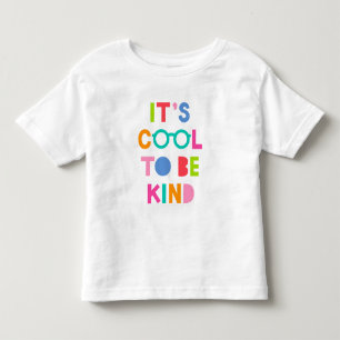 Es ist Cool, nett zu sein Kleinkind T-shirt