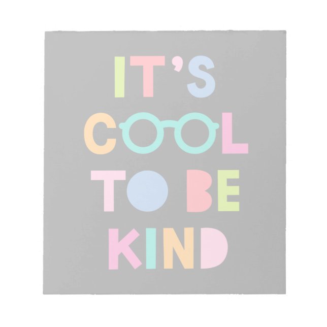 Es ist Cool, nett zu sein Notizblock (Vorderseite)