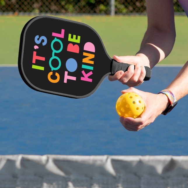 Es ist Cool, nett zu sein Pickleball Schläger (InSitu)
