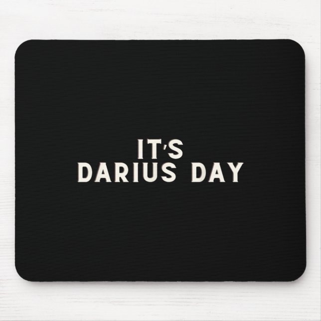 Es ist Darius Day Funny Meme 1 Mousepad (Vorne)