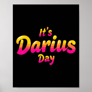 Es ist Darius Day Funny Meme – Feiere Liebe3 Poster