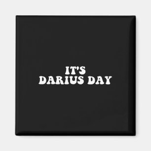 Es ist Darius Day Funny Meme Magnet