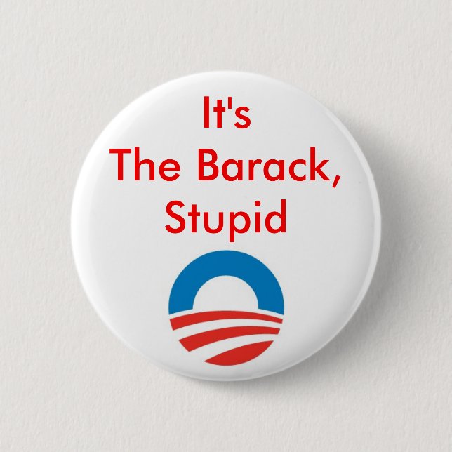 Es ist das Barack, dumm Button (Vorderseite)