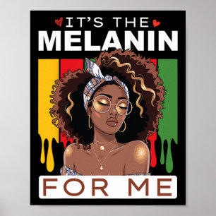Es ist das Melanin Bhm Afrikanisch Amerikanische S Poster