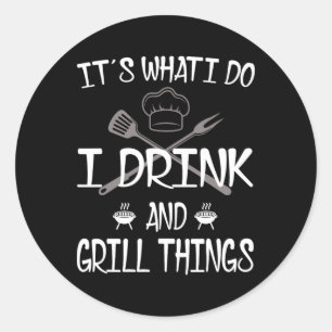 Es ist das, was ich trinke, grille, lustige BBQ-Pi Runder Aufkleber