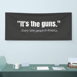 Es ist das Zitat zur Anti-Waffen-Gewalt Banner