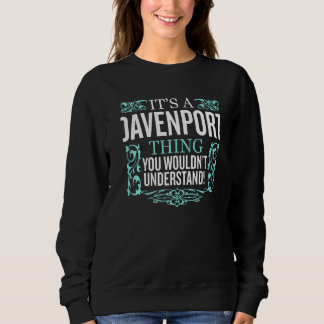Es ist Davenport, was man nicht witzig verstehen w Sweatshirt