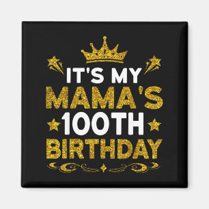 Es ist der 100. Geburtstag meiner Mama Herzlichen Magnet