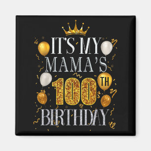 Es ist der 100. Geburtstag meiner Mama Herzlichen Magnet