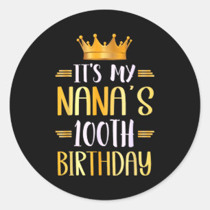 Es ist der 100. Geburtstag meiner Nana Herzlichen Runder Aufkleber