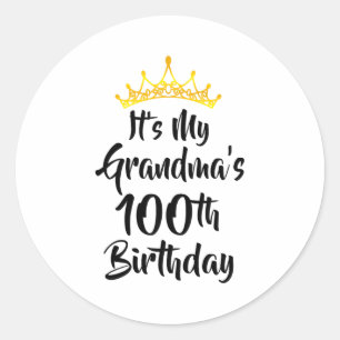 Es ist der 100. Geburtstag meiner Oma Krone Alles Runder Aufkleber