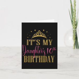 Es ist der 10. Geburtstag meiner Tochter Mädchenpa Karte