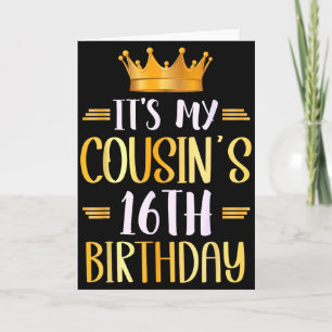 Es ist der 16. Geburtstag meines Cousins Alles Gut Karte