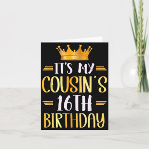 Es ist der 16. Geburtstag meines Cousins Glücklich Karte