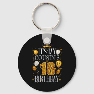 Es ist der 18. Geburtstag meines Cousins Alles Gut Schlüsselanhänger