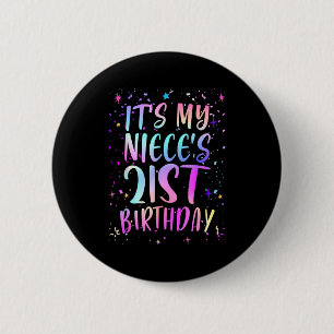 Es ist der 21. Geburtstag meiner Nichte Bunt Glück Button
