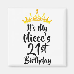 Es ist der 21. Geburtstag meiner Nichte Krone Happ Magnet