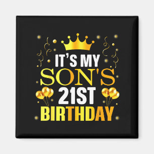 Es ist der 21. Geburtstag meines Sohnes Herzlichen Magnet