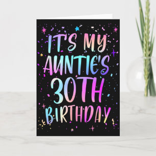 Es ist der 30. Geburtstag meiner Tante Buntes Happ Karte