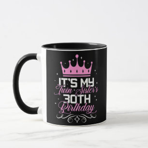 Es ist der 30. Geburtstag meiner Zwillingsschweste Tasse