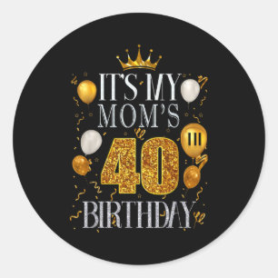 Es ist der 40. Geburtstag meiner Mutter Herzlichen Runder Aufkleber