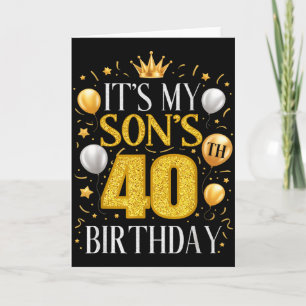 Es ist der 40. Geburtstag meines Sohnes 40 Jahre a Karte