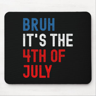 Es ist der 4. Juli American Flag Patriotic Men B Mousepad