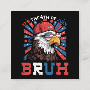 Es ist der 4. Juli Bruh Weißkopfseeadler Patriotis Begleitkarte
