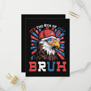 Es ist der 4. Juli Bruh Weißkopfseeadler Patriotis Einladungspostkarte