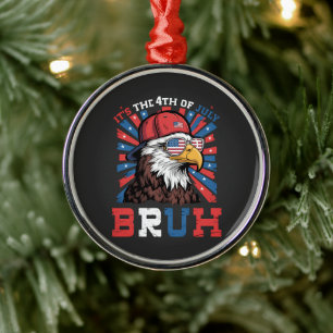 Es ist der 4. Juli Bruh Weißkopfseeadler Patriotis Ornament Aus Metall