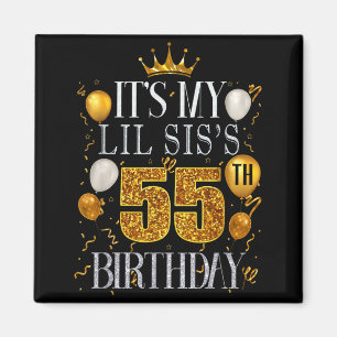Es ist der 55. Geburtstag meiner kleinen Schwester Magnet