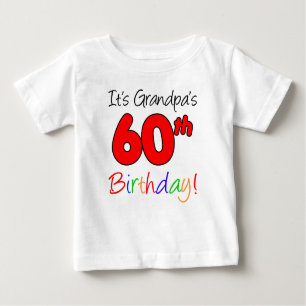 Es ist der 60. Geburtstag des Großvaters für Baby T-shirt