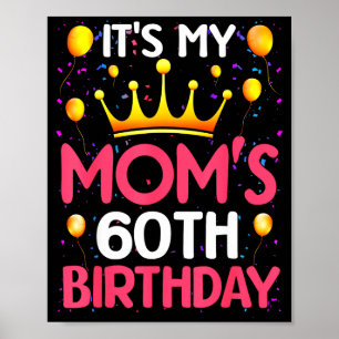 Es ist der 60. Geburtstag meiner Mutter Herzlichen Poster
