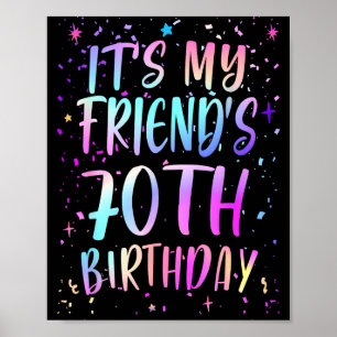 Es ist der 70. Geburtstag meines Freundes Buntes H Poster