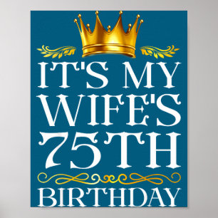 Es ist der 75. Geburtstag der Ehefrau Glückliche I Poster