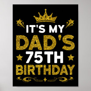 Es ist der 75. Geburtstag meines Vaters Alles Gute Poster