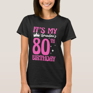 Es ist der 80. Geburtstag meiner Oma 80 Jahre alte T-Shirt