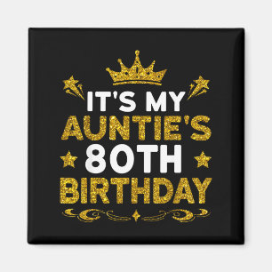 Es ist der 80. Geburtstag meiner Tante Herzlichen Magnet