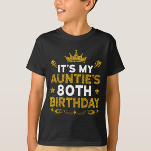 Es ist der 80. Geburtstag meiner Tante Herzlichen  T-Shirt
