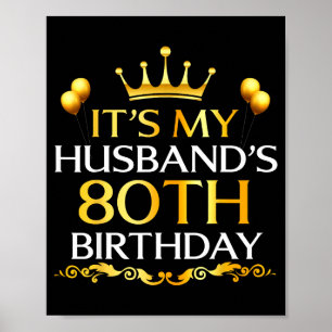 Es ist der 80. Geburtstag meines Mannes Herzlichen Poster