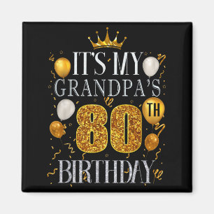 Es ist der 80. Geburtstag meines Opas Herzlichen G Magnet