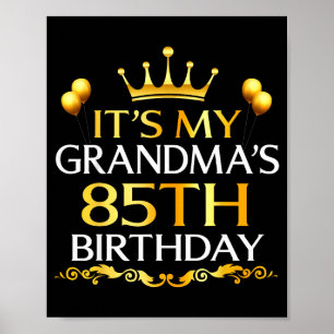 Es ist der 85. Geburtstag meiner Oma Herzlichen Gl Poster