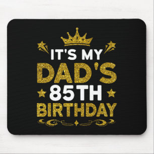 Es ist der 85. Geburtstag meines Vaters Alles Gute Mousepad