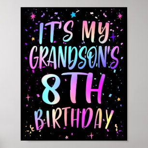 Es ist der 8. Geburtstag meines Enkels, farbenfroh Poster